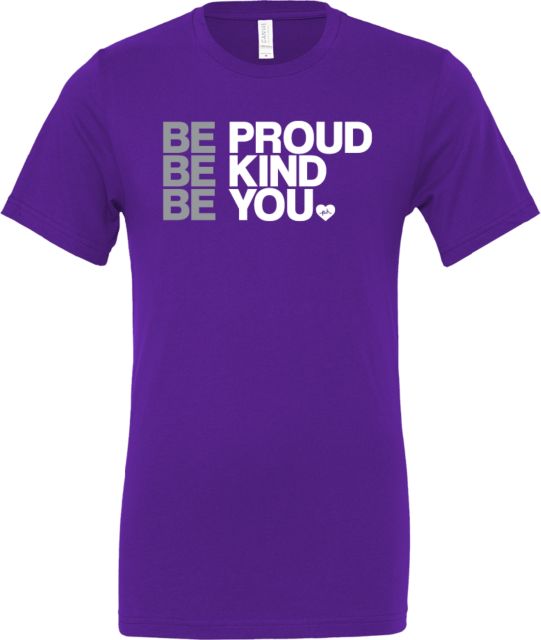 Be Proud Be Kind Be You T-Shirt by the Phluid Project - ONLINE ONLY