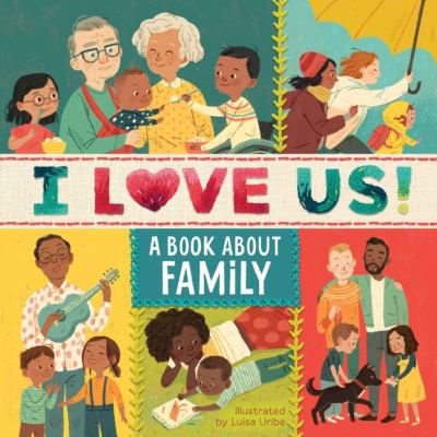 I LOVE US A BOOK ABOUT FAMILY