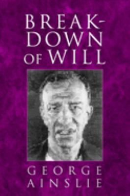 BREAKDOWN OF WILL