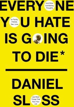 EVERYONE YOU HATE IS GOING TO